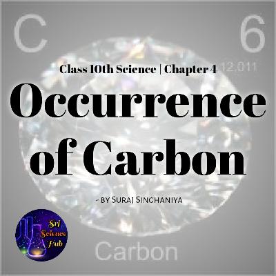 Class 10th | Chap 4:- OCCURANCE of CARBON | Srj Science Hub