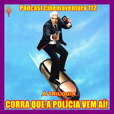 Corra que a polícia vem aí! - Trilogia