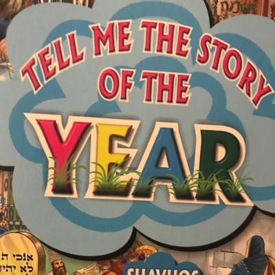 Tell Me The Story Of The Year-Shavuos