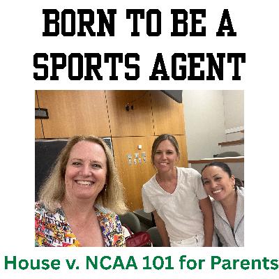 House v. NCAA 101 for Parents