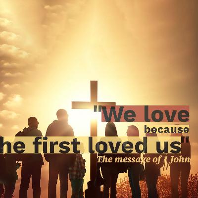 Because he first loved us // #9 - “God is greater than our hearts” (1 John 3:19-24) Because he first loved us // #9 - “God is greater than our hearts” (1 John 3:19-24)