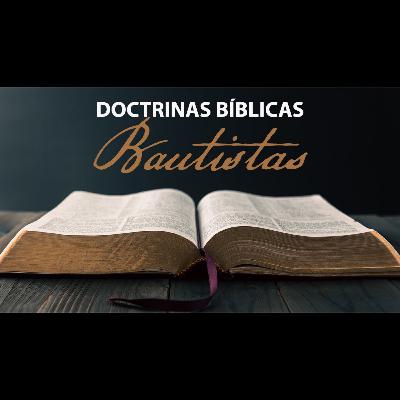 Doctrinas Bíblicas Bautistas - Pastor Danny Ortiz - miércoles - 10/2/24