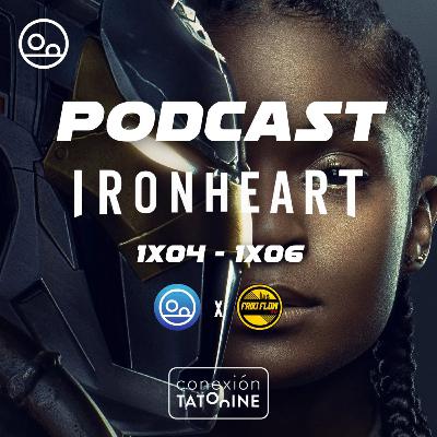 PODCAST Ironheart Parte II (1x04 -1 x06) | Conexión Tatooine Season 6 - Episode 37 #190 PODCAST Ironheart Parte II (1x04 -1 x06) | Conexión Tatooine Season 6 - Episode 37 #190