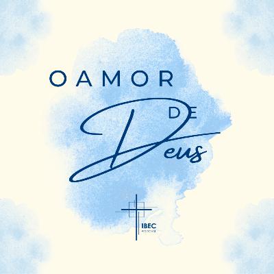 O Amor de Deus pelos homens