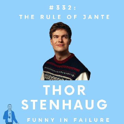 #332: Thor Stenhaug - The Rule of Jante