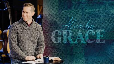 Alive by Grace | Matt Beasley