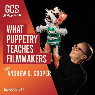 What Puppetry Teaches Filmmakers with Andrew G Cooper