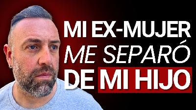MILITAR REVELA: La LEY ESPAÑOLA y mi EX-MUJER NARCISISTA me han ROBADO a mi HIJO 👦 #73 FRAN PADILLA