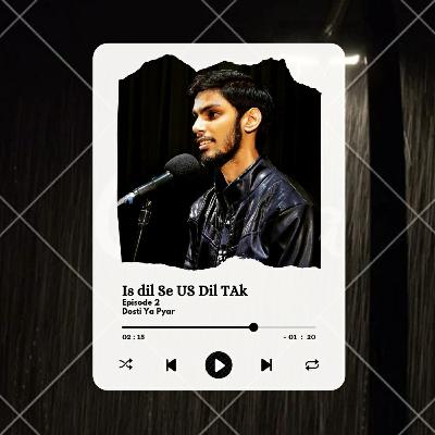 Dosti Ya Pyar