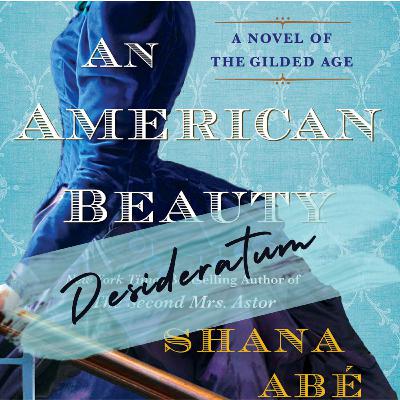 An American Beauty with Shana Abè