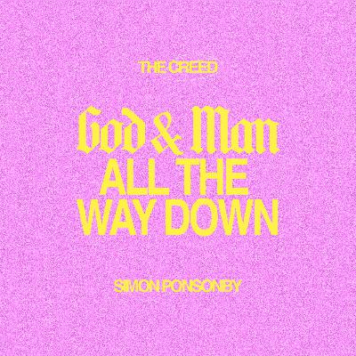 God & Man All The Way Down