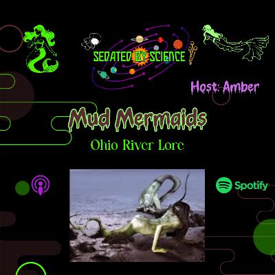 Mud Mermaids: Ohio River Lore