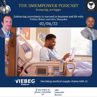 Embracing uncertainty to succeed in business and life with Tobias Reiter and Alex Musyoka