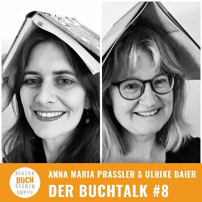 Der Buchtalk #8 - Anna Maria Praßler und Ulrike Baier Der Buchtalk #8 - Anna Maria Praßler und Ulrike Baier