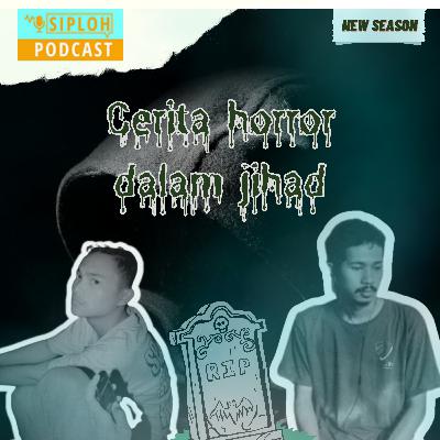 S2 Episode 2 - Cerita Horor Dalam Jihad