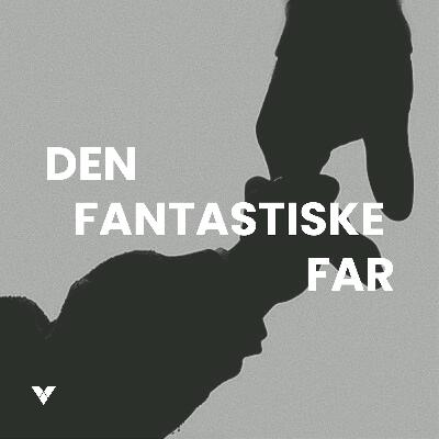 Den fantastiske Far I 31. august 2025