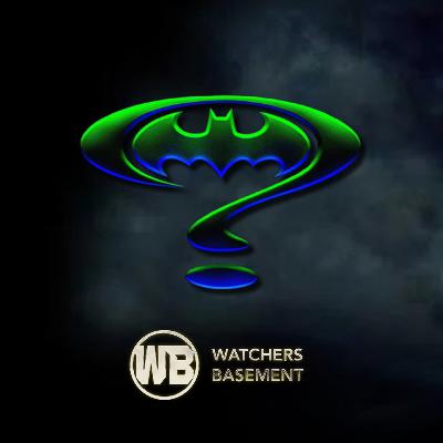 Celebrating Batman Forever and Batman Begins | The Watchers in the Basement