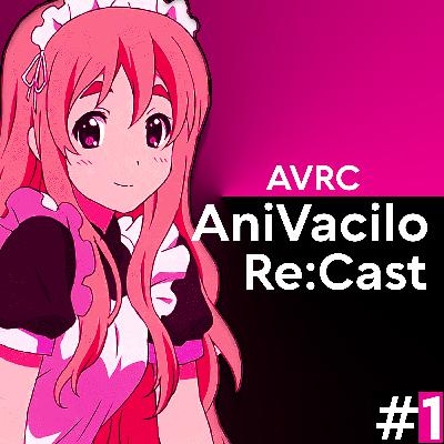 AniVacilo RE:Cast #01 (desPautão #01) - A vorta dus qui num foro