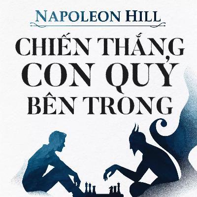 Sách nói Chiến Thắng Con Quỷ Bên Trong - Napoleon Hill | Voiz FM