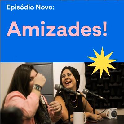 AMIZADES - Outside Podcast #003