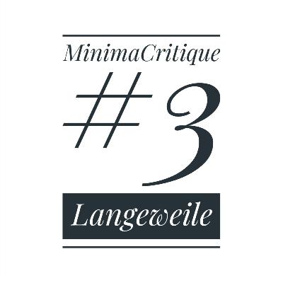 #3 Minima: Langeweile oder: Wer ist Edward der Hamster?