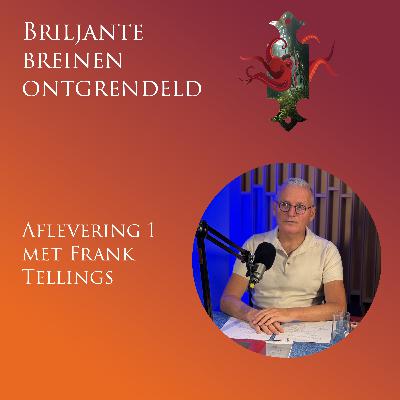 Aflevering 1: Frank Tellings, auteur Briljante Breinen Ontgrendeld