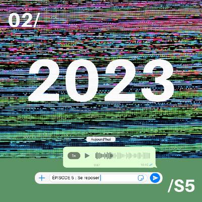 Février - S5 / Se reposer