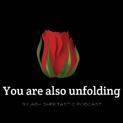 You are also Unfolding