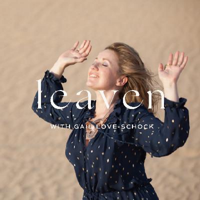 Gail Love-Schock: Come Home To Yourself & Prosper