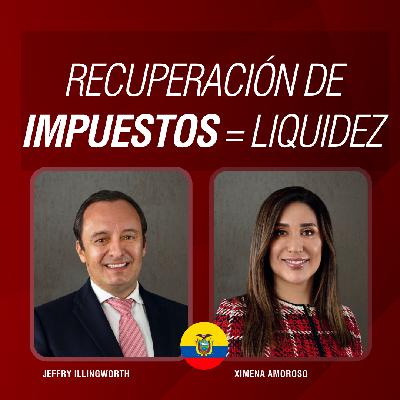 Recuperación de Impuestos = liquidez para las empresas con Ximena Amoroso