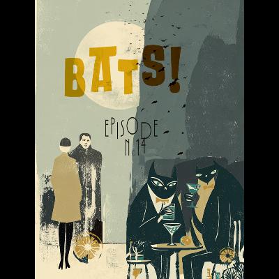 Bats!