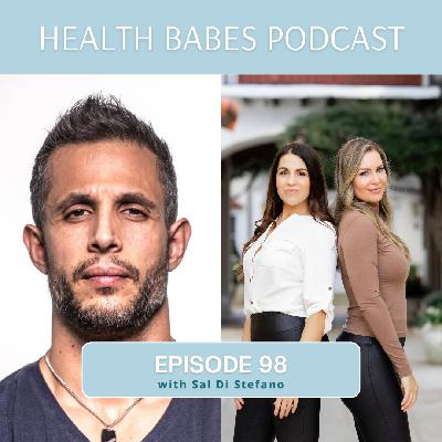 #098 How Behavior Dictates Different Outcomes in Health & Fitness with Sal Di Stefano