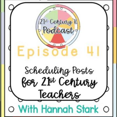 Scheduling Posts for 21st Century Teachers Scheduling Posts for 21st Century Teachers