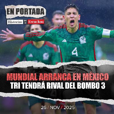 ¡Confirmado! México arrancará el Mundial 2026 en CDMX