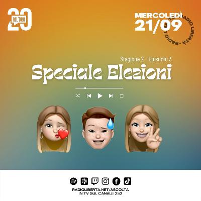 SPECIALE ELEZIONI - Venti All'Ora - 21.09.2022