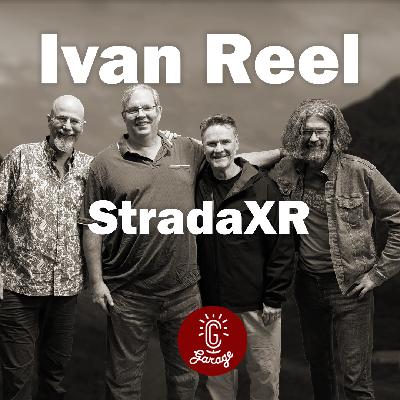 Episode 529 - Efficiency, Artistry, and the LED Wall: Ivan Reel, Executive Leader in Virtual Production, StradaXR