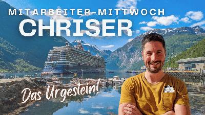 ChrisER! Chris wer? - Unser Urgestein im Team - Kreuzfahrtlounge Mitarbeiter-Mittwoch