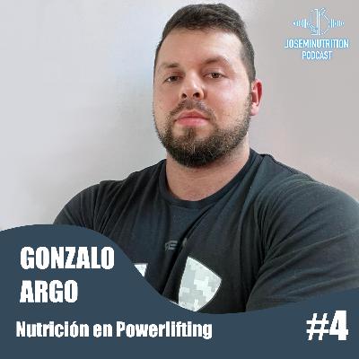 4. Nutrición en powerlifting, con Gonzalo Argo.