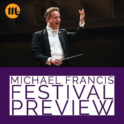 Festival Preview with Michael Francis