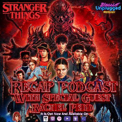 Stranger Things Season 5 Deep Dive: Alternate Ending, Deleted Scenes & WTF Questions  (ft. Rachel Pedd)