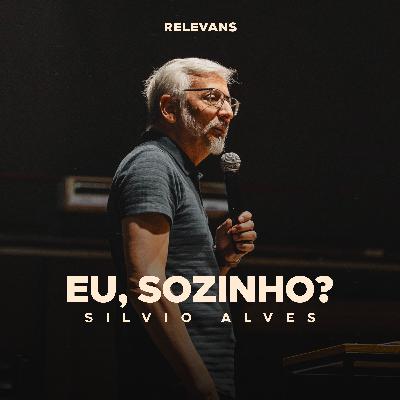 Eu, sozinho? - Silvio Alves Eu, sozinho? - Silvio Alves