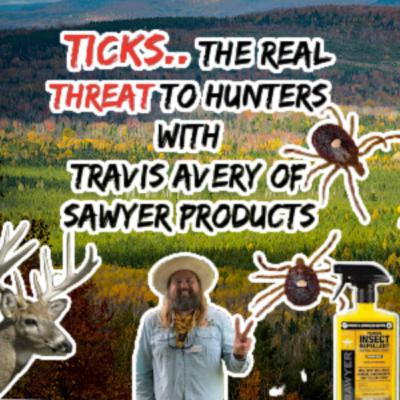 #210 - The Truth About Ticks: What Outdoorsmen NEED to Know!