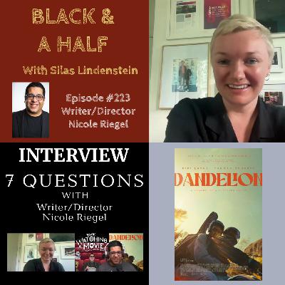 S4 Ep223: Interview with writer/director Nicole Riegel