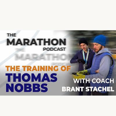 #141 Thomas Nobbs: Sleep brought him from 2:12 to 2:09 in the marathon (with coach Brant Stachel) #141 Thomas Nobbs: Sleep brought him from 2:12 to 2:09 in the marathon (with coach Brant Stachel)