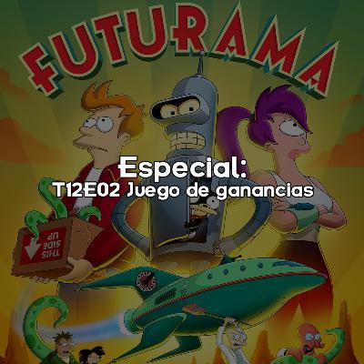 Especial: T12E02 Juego de ganancias 🎂💀