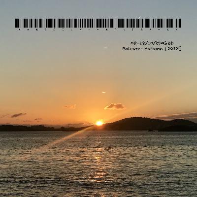 Mantra XXII - Baleares Autumn [08-18.10.29GBD]