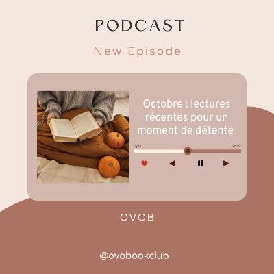 15 - Octobre : lectures récentes pour un moment détente