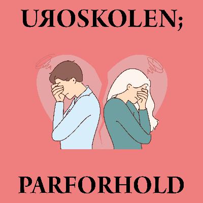 #256 Å hengi seg til forelskelse - PARFORHOLD