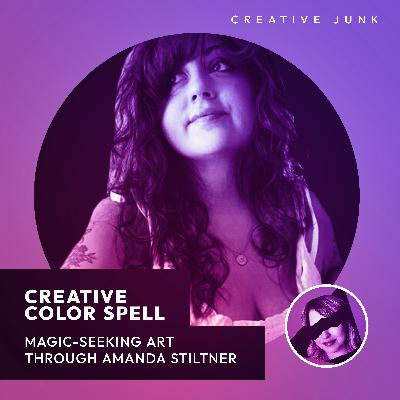 Creative Color Spell: Magic-Seeking Art Through Amanda Stiltner