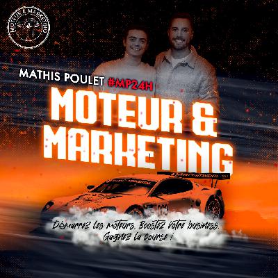 Mathis Poulet - Construire une carrière grâce au marketing, aux sponsors et à la passion automobile